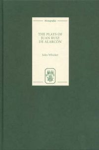 Cover image for The Plays of Juan Ruiz de Alarcon