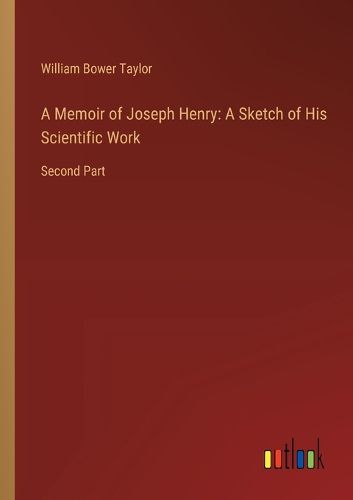 A Memoir of Joseph Henry