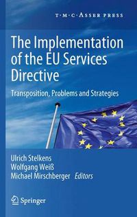 Cover image for The Implementation of the EU Services Directive: Transposition, Problems and Strategies