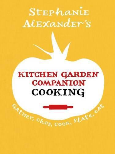 Kitchen Garden Companion - Cooking