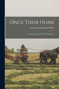 Cover image for Once Their Home