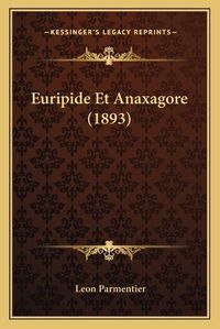 Cover image for Euripide Et Anaxagore (1893)