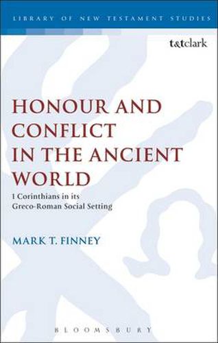 Cover image for Honour and Conflict in the Ancient World: 1 Corinthians in its Greco-Roman Social Setting