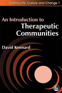 Cover image for An Introduction to Therapeutic Communities