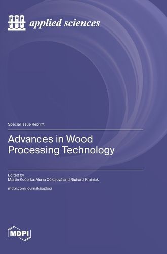Cover image for Advances in Wood Processing Technology