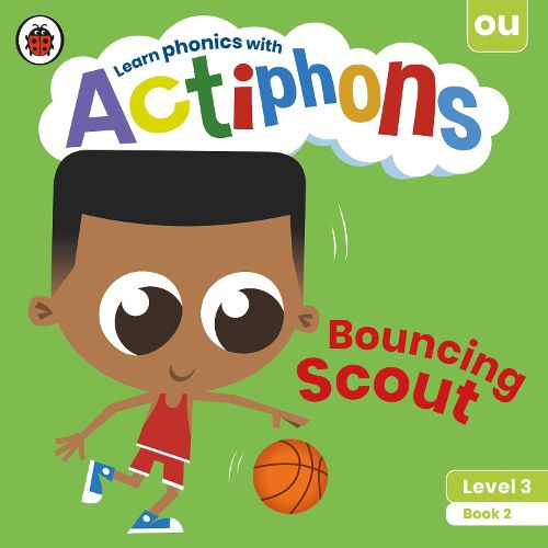 Cover image for Actiphons Level 3 Book 2 Bouncing Scout: Learn phonics and get active with Actiphons!