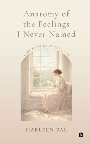 Cover image for Anatomy of the Feelings I Never Named