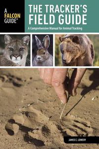 Cover image for Tracker's Field Guide: A Comprehensive Manual For Animal Tracking