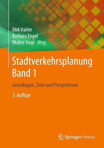 Cover image for Stadtverkehrsplanung Band 1: Grundlagen, Ziele und Perspektiven