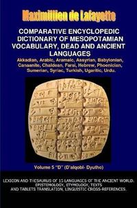 Cover image for V5.Comparative Encyclopedic Dictionary of Mesopotamian Vocabulary Dead & Ancient Languages