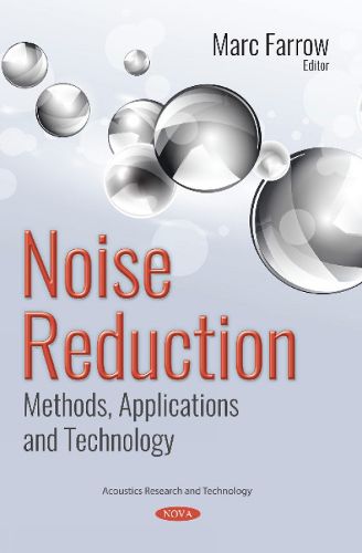 Cover image for Noise Reduction: Methods, Applications and Technology