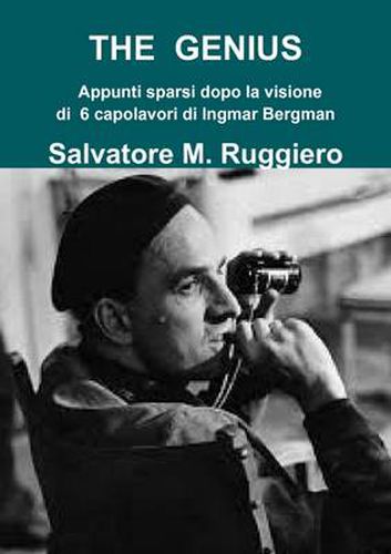 THE GENIUS Appunti Sparsi Dopo La Visione Di 6 Capolavori Di Ingmar Bergman