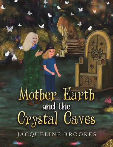 Cover image for Mother Earth and the Crystal Caves