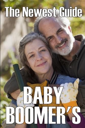 Cover image for The Newest Baby Boomer's Guide