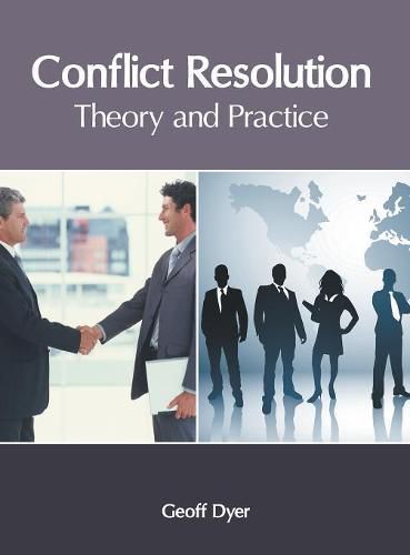 Conflict Resolution: Theory and Practice