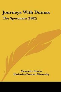 Cover image for Journeys with Dumas: The Speronara (1902)