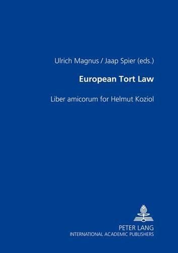 Cover image for European Tort Law: Liber Amicorum for Helmut Koziol