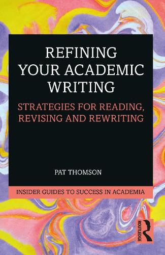 Cover image for Refining Your Academic Writing: Strategies for Reading, Revising and Rewriting