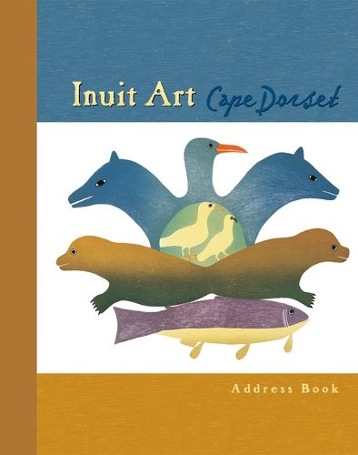 Cover image for Inuit Art: Cape Dorset Deluxe Address Book