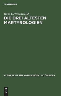 Cover image for Die drei altesten Martyrologien