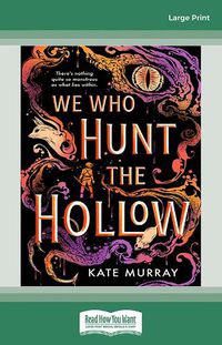 Cover image for We Who Hunt the Hollow (award-winning YA romantasy)
