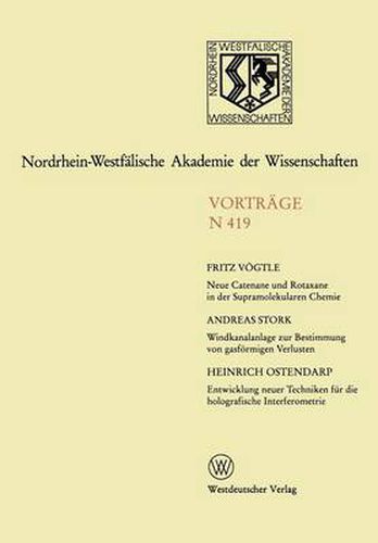 Neue Catenane Und Rotaxane in Der Supramolekularen Chemie. Windkanalanlage Zur Bestimmung Der Gasfoermigen Verluste Von Umweltchemikalien Aus Dem System Boden/Pflanze Unter Feldnahen Bedingungen. Entwicklung Neuer Bildaufzeichnungs- Und Auswertungstechniken