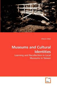 Cover image for Museums and Cultural Identities