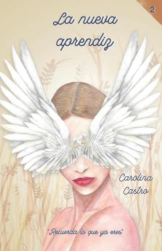 Cover image for La nueva aprendiz: Recuerda lo que ya eres