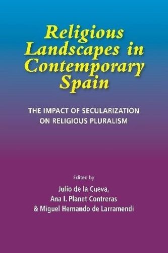 Cover image for Religious Landscapes in Contemporary Spain: The Impact of Secularization on Religious Pluralism