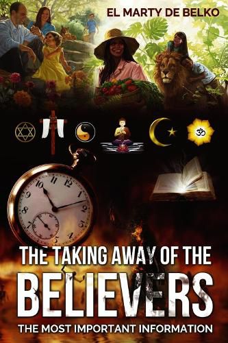 Cover image for THE TAKING AWAY OF THE BELIEVERS