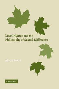 Cover image for Luce Irigaray and the Philosophy of Sexual Difference