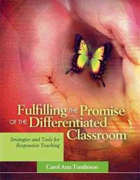 Cover image for Fulfilling the Promise of the Differentiated Classroom: Strategies and Tools for Responsive Teaching