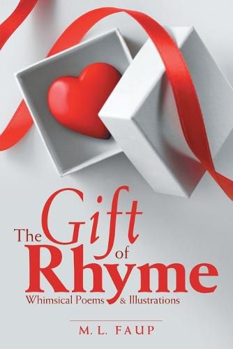 Cover image for The Gift of Rhyme: Whimsical Poems & Illustrations