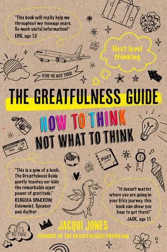 Cover image for The Greatfulness Guide: Next Level Thinking - How to Think, Not What to Think