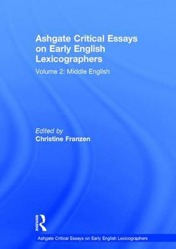 Cover image for Ashgate Critical Essays on Early English Lexicographers: Volume 2: Middle English