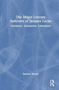 Cover image for The Major Literary Seminars of Jacques Lacan