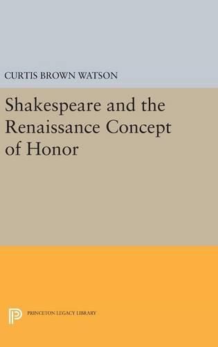 Cover image for Shakespeare and the Renaissance Concept of Honor