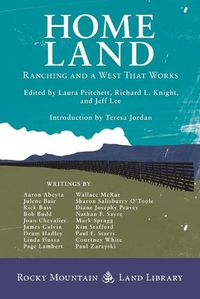 Cover image for Home Land: Ranching and a West That Works