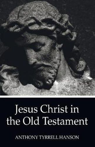 Jesus Christ in the Old Testament