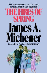 Cover image for The Fires of Spring: A Novel