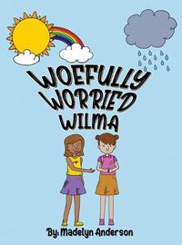 Cover image for Woefully Worried Wilma