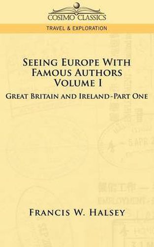 Cover image for Seeing Europe with Famous Authors: Volume I - Great Britain and Ireland-Book One