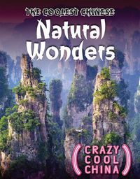 Cover image for The Coolest Chinese Natural Wonders