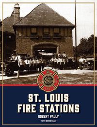 Cover image for St. Louis Fire Stations