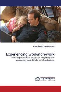 Cover image for Experiencing work/non-work