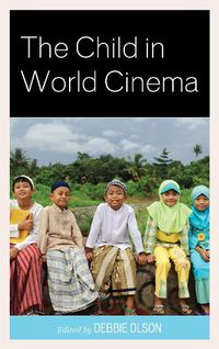 Cover image for The Child in World Cinema