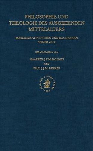 Cover image for Philosophie und Theologie des ausgehenden Mittelalters: Marsilius von Inghen und das Denken seiner Zeit