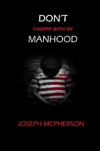 Cover image for Don't Tamper with my Manhood