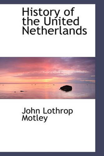 Cover image for History of the United Netherlands