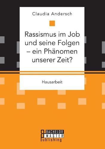 Cover image for Rassismus im Job und seine Folgen - ein Phanomen unserer Zeit?